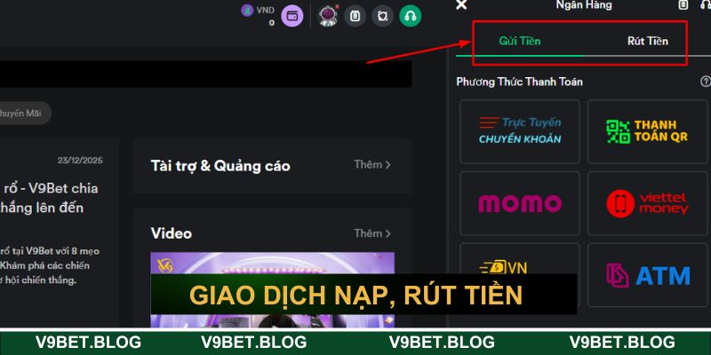 Cách thực hiện các giao dịch nạp, rút tiền Cách thực hiện các giao dịch nạp, rút tiền