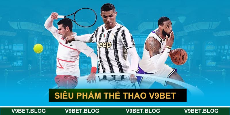 Thăng hoa cùng nhiều siêu phẩm thể thao